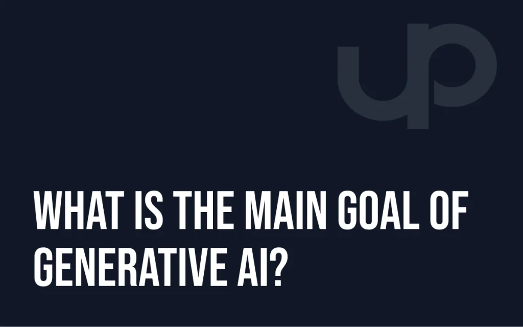 what is the main goal of generative ai